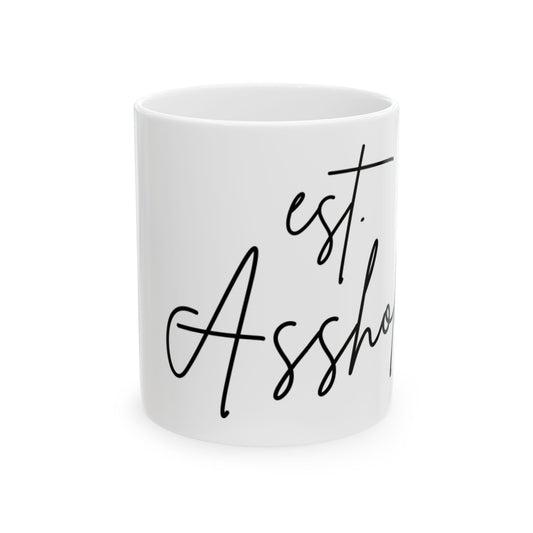 Ceramic Asshole Mug, (11oz, 15oz)